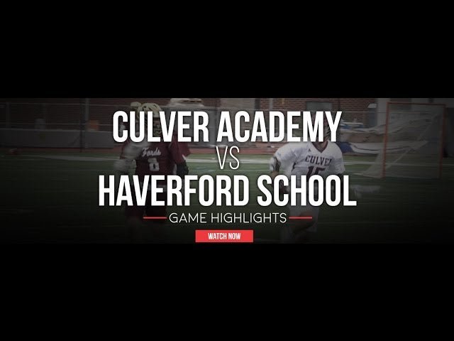 Culver Academy vs The Haverford School - Lax.com