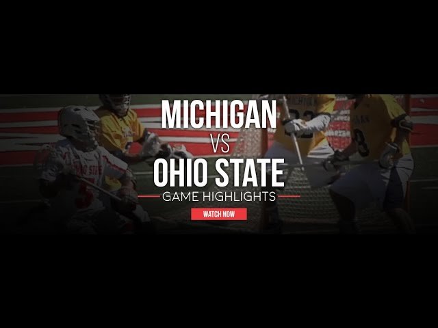 Michigan vs Ohio State - Lax.com