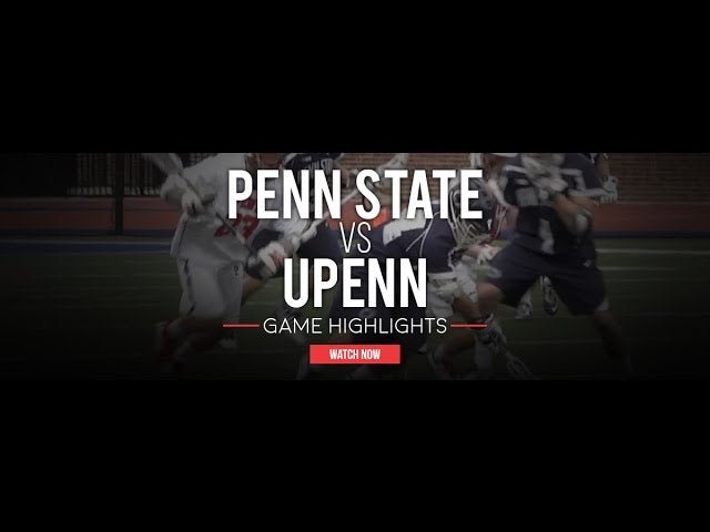 Penn State vs. UPenn - Lax.com