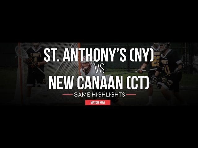 St. Anthony's (NY) vs New Canaan (CT) - Lax.com