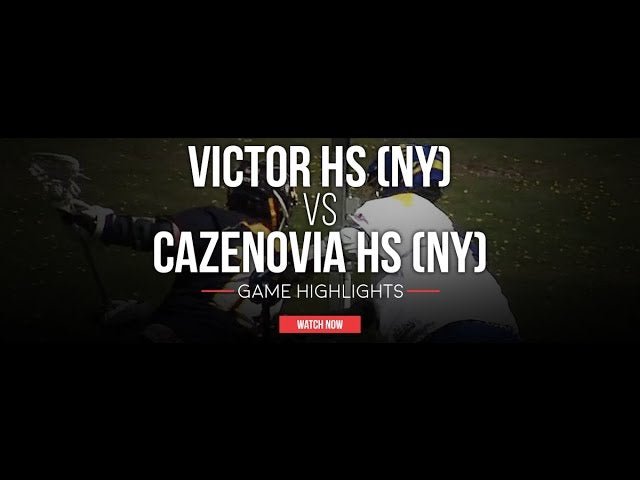 Victor (NY) vs Cazenovia (NY) - Lax.com