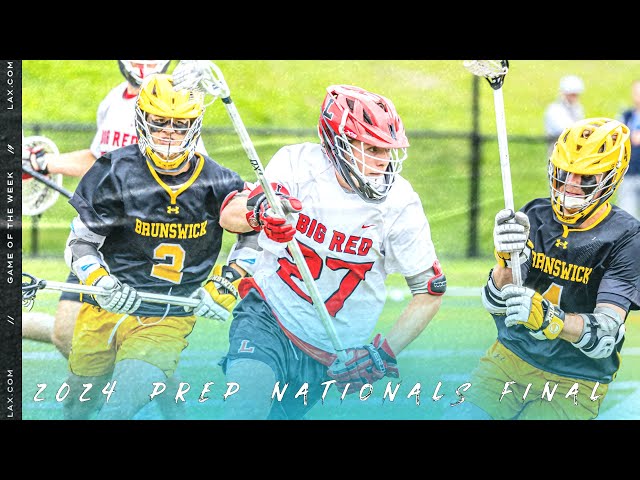 #2 Lawrenceville (NJ) vs #1 Brunswick (CT) Prep Nationals Championship - Lax.com