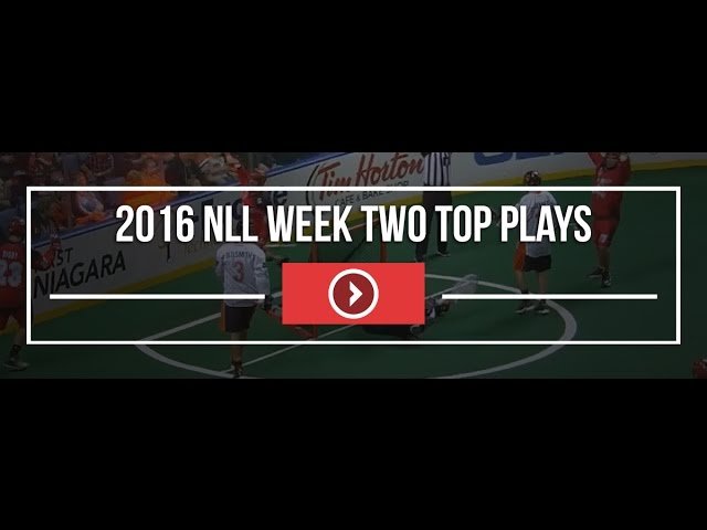 2016 NLL Week Two Top Plays - Lax.com