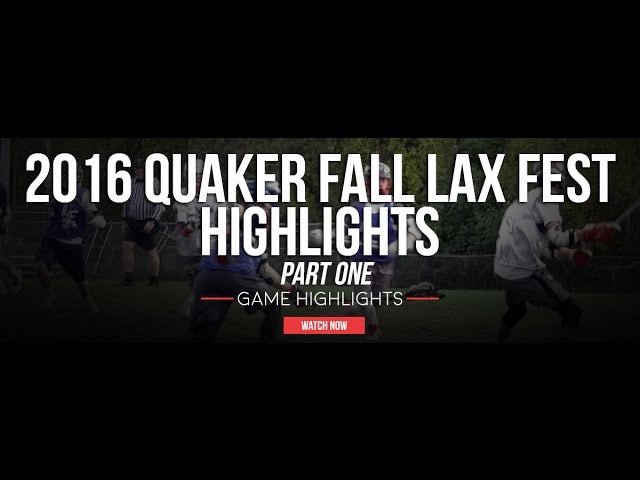 2016 Quaker Fall LaxFest - Lax.com