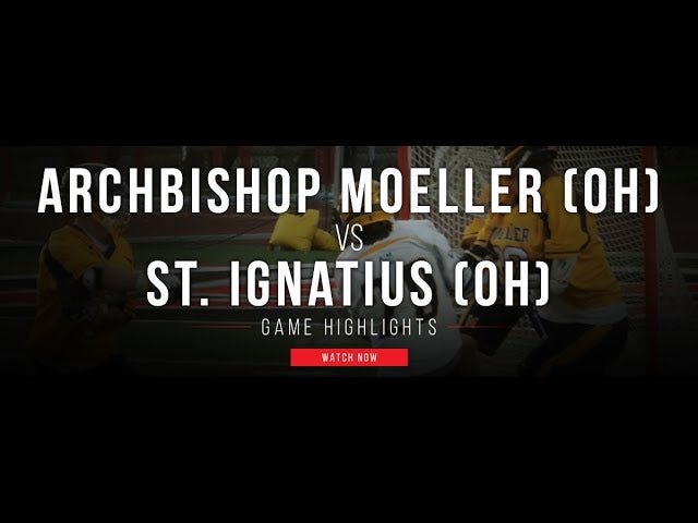 Archbishop Moeller vs Saint Ignatius - Lax.com