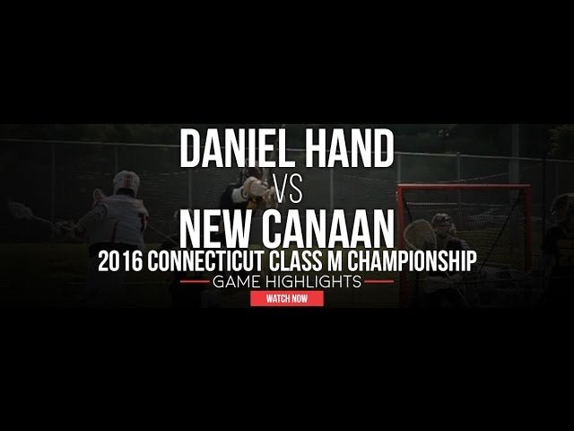 Daniel Hand (CT) vs New Canaan (CT) - Lax.com