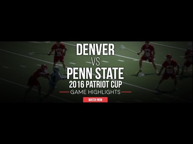 Denver vs Penn State - Lax.com