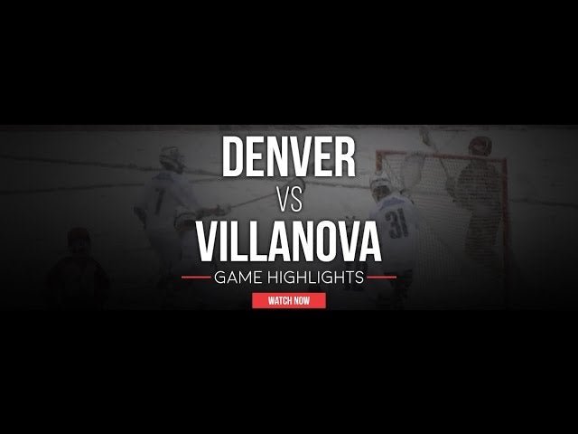 Denver vs Villanova - Lax.com