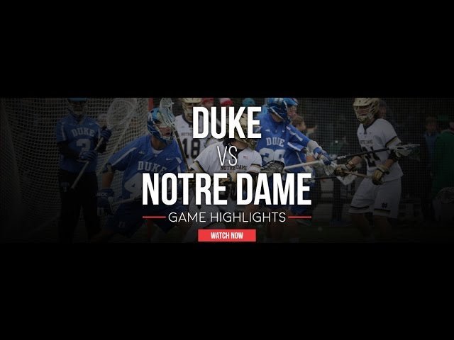 Duke vs Notre Dame - Lax.com