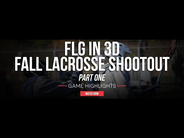 FLG in 3D Fall Lacrosse Shootout - Lax.com