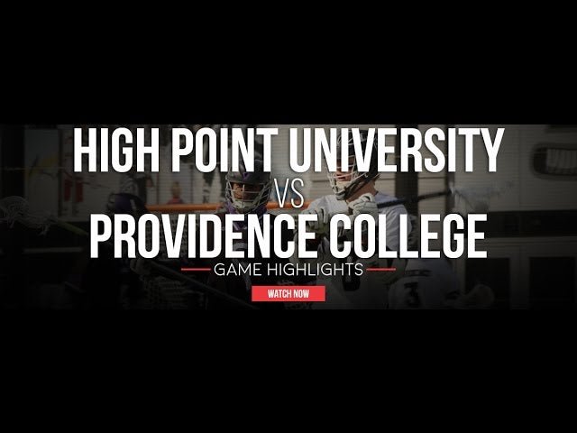 High Point University vs Providence College - Lax.com