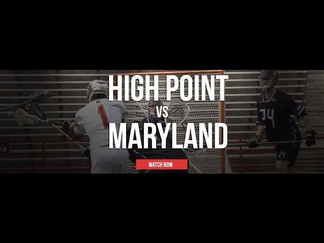 High Point vs. Maryland - Lax.com