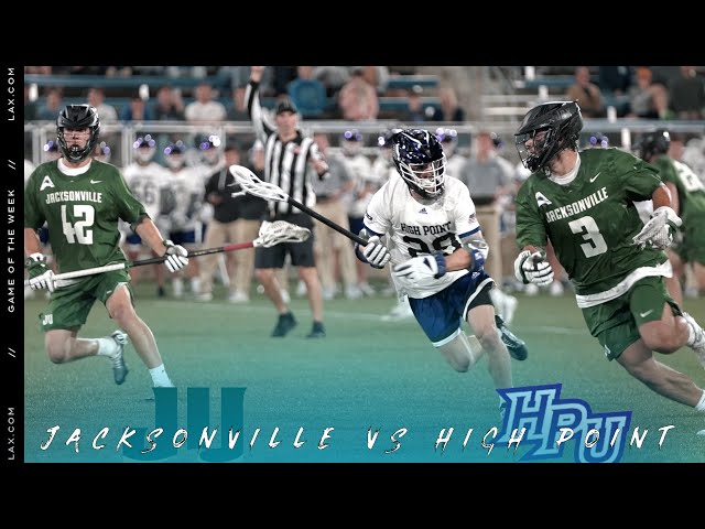 Lax.com Game of the Week | Jacksonville vs High Point - Lax.com