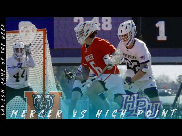 Lax.com Game of the Week | Mercer vs High Point - Lax.com