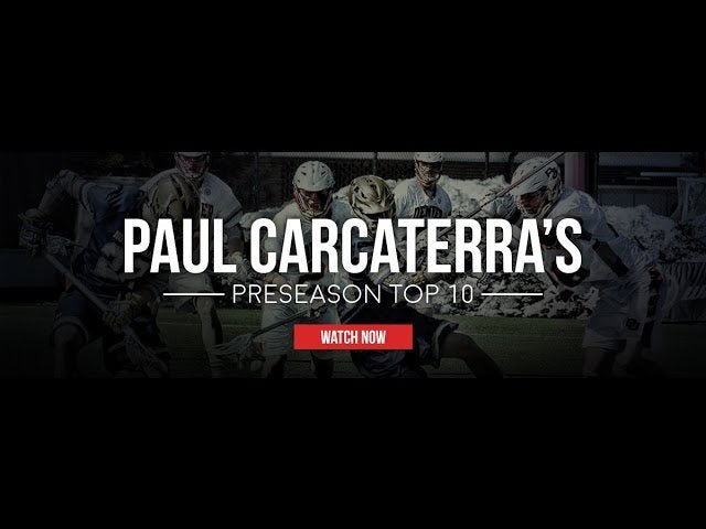 Paul Carcaterra's 2016 Preseason Top Ten - Lax.com