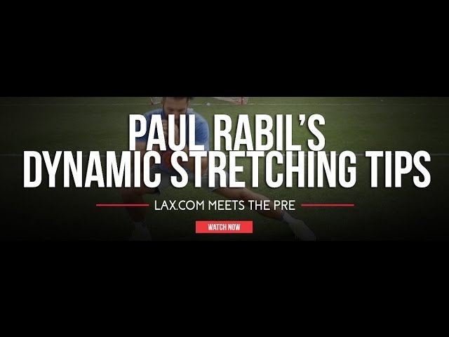 Paul Rabil's Dynamic Stretching - Lax.com