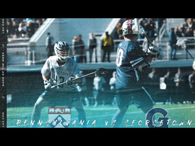 Pennsylvania vs Georgetown Lacrosse Highlights | Lax.com Game of the Week - Lax.com