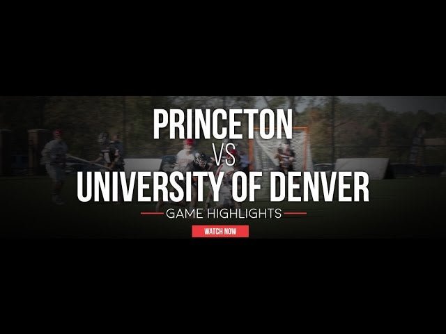 Princeton vs Denver | 2016 Fall Lacrosse Highlights - Lax.com