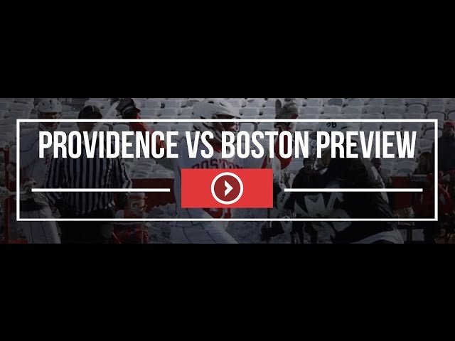 Providence vs Boston Preview - Lax.com