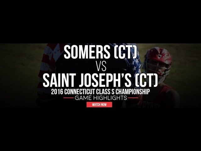 Somers (CT) vs St. Joseph's (CT) - Lax.com