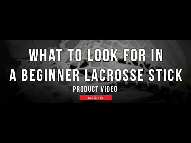 What to Look for in a Beginner Stick - Lax.com