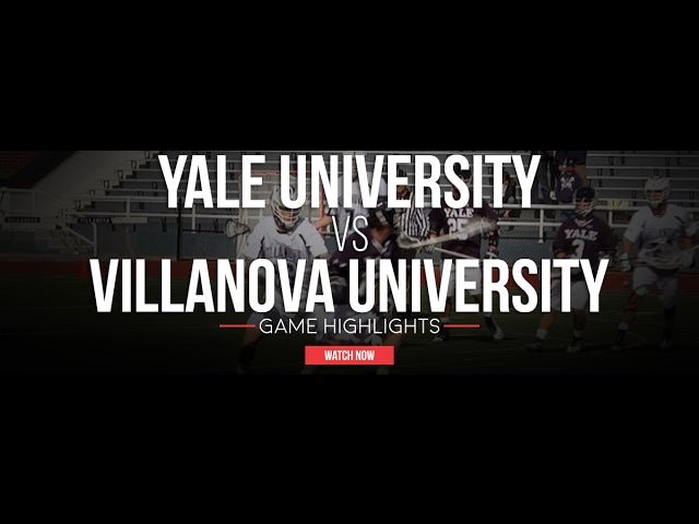 Yale vs Villanova Lacrosse Highlights 2017 - Lax.com